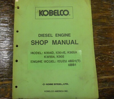 Kobelco K905A KW904 Excavator Isuzu 4BD1 6BB1 Engine Service Repair Manual xz