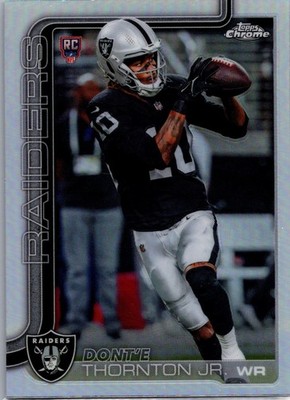 2025 Topps Chrome - Rookies Dont'e Thornton Jr. #385 Refractor (RC) Raiders