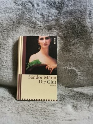 Die Glut : Roman. Aus dem Ungar. und mit einem Nachw. von Christina Viragh 17754