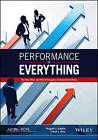 Performance Is Everything: The Why, What, and How of Designing Compensation Plans by August J. Aquila, Coral L. Rice (Paperback, 2017)