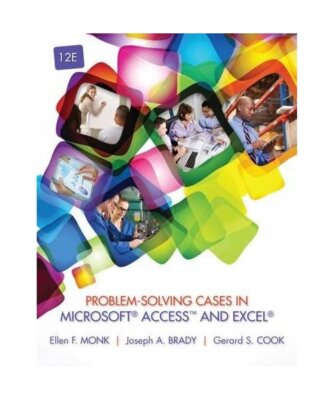 Problem-Solving Cases in Microsoft¿ Access¿ and Excel¿, Joseph Brady