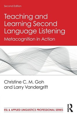 Teaching and Learning Second Language Listening | Christine C. M. Goh (u. a.)