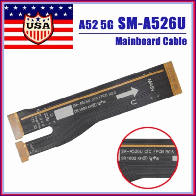 Ribbon Mainboard Motherboard Main Flex Cable For Samsung Galaxy  A52 5G SM-A526U