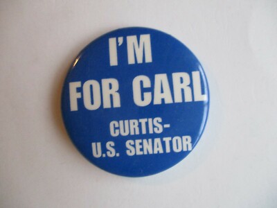 Nebraska Local Senate Pin Back Campaign Button Carl Curtis U.S. Senator Badge