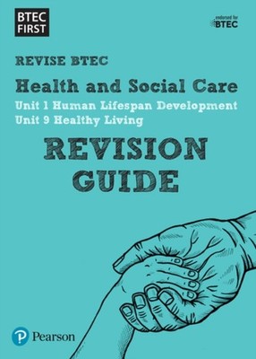 Pearson REVISE BTEC First in Health and Social Care Revision Guide - for 2026