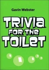 Trivia for the Toilet - Paperback By Gavin Webster - GOOD