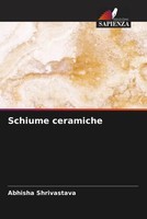 Abhisha Shrivastava | Schiume Ceramiche | Taschenbuch | Italienisch (2023)