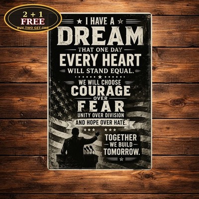 I Have A Dream Inspirational Quote History Banner Metal Sign 8x12