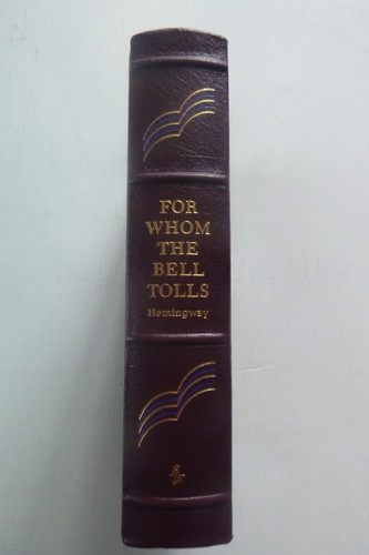 For Whom the Bell Tolls by Ernest Hemingway (hardcover, Easton Press, 1970)