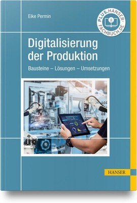 Digitalisierung der Produktion | Eike Permin | deutsch