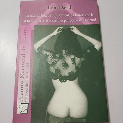 La Escandalosa Y Comentada Historia De La Casta Susana Por Leon David PB #3520