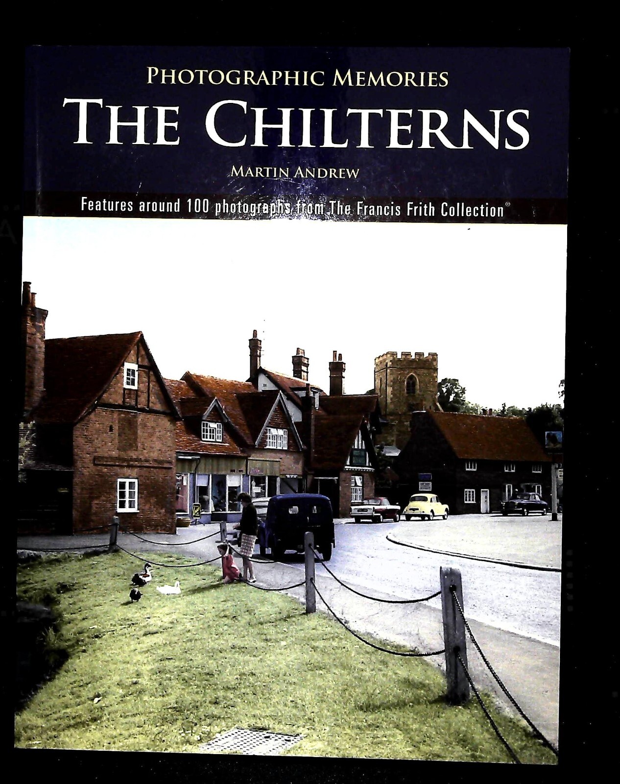 The Chilterns Local History Book - New Francis Frith - Loads of Old Photo's