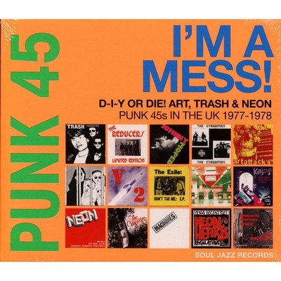 Soul Jazz Records presents - Punk 45: I'm A Mess! Punk 45s In (2022 - Original)