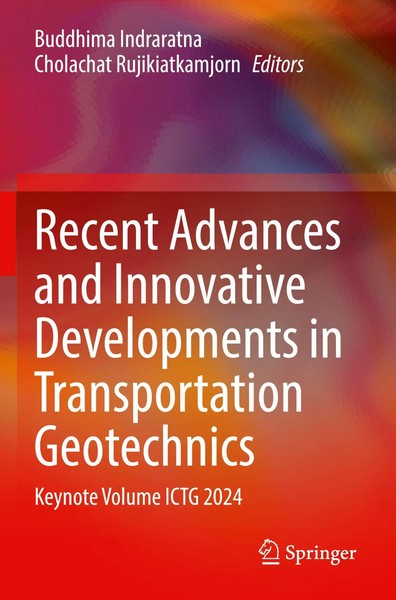 Buddhima Indraratna (U. A.) | Recent Advances And Innovative Developments In...-image