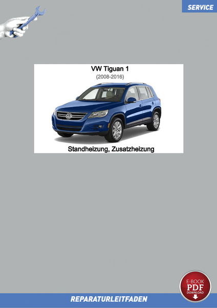 VW Tiguan 1 (08>) Reparaturanleitung Standheizung Zusatzheizung PDF-image