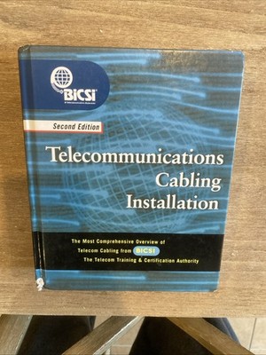 Telecommunications Cabling Installation Second edition by BICSI, Hardcover