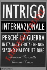 FASANELLA Giovanni - PRIORE Rosario -  Intrigo Internazionale.  (2-46743)