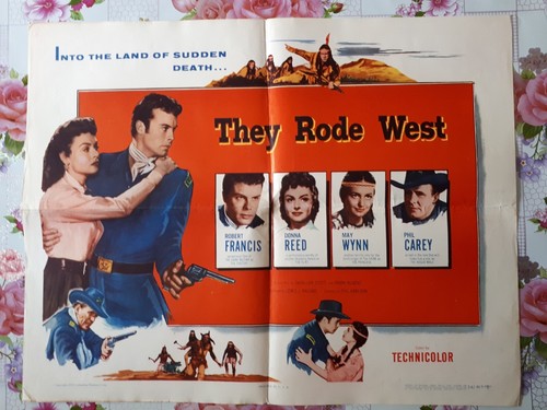 ROBERT FRANCIS - DONNA REED "They Rode West" US HALF SHEET Movie Poster 1954