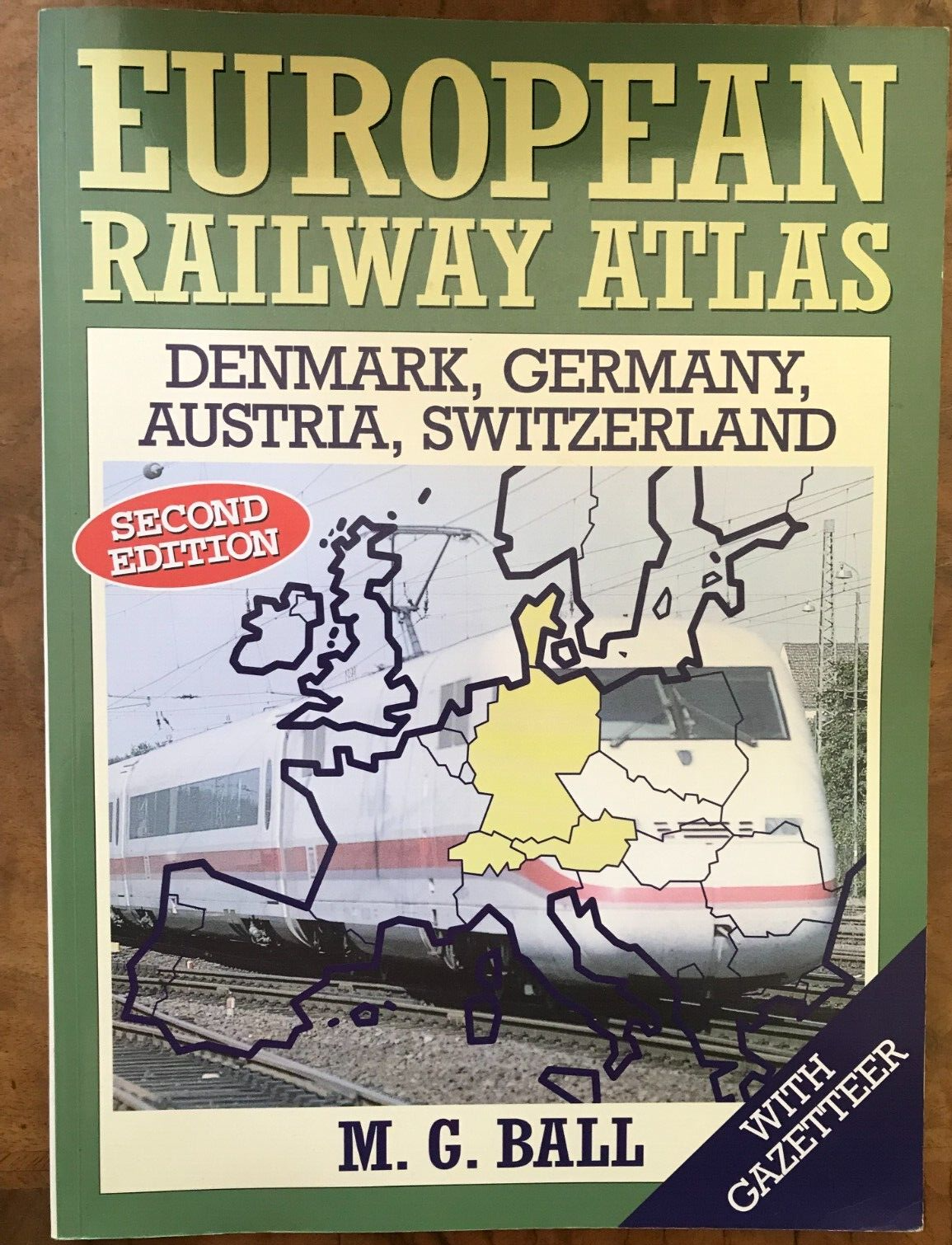 European Railway Atlas: Denmark, Germany, Austria and... by Ball, M.G. Paperback