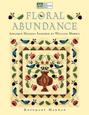 Floral Abundance: Applique Designs Inspired by William Morris