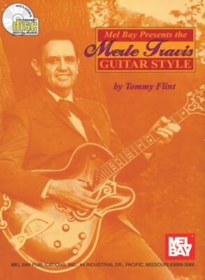 Mel Bay Presents The Merle Travis Guitar Style by Flint, Tommy, paperback, Used