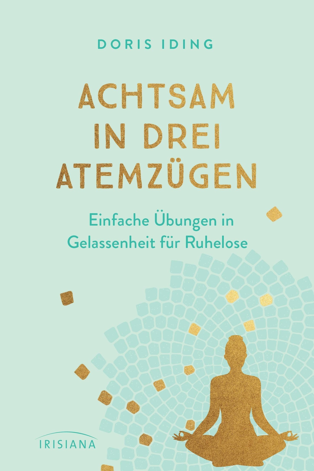 Thumbnail - Achtsam In Drei Atemzügen | Einfache Übungen In Gelassenheit Für