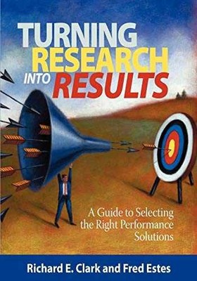 Turning Research Into Results: A - Paperback, by Clark Richard E.; - Acceptable