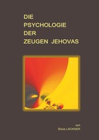 Silvia Lackner | Die Psychologie Der Zeugen Jehovas | Taschenbuch | Deutsch
