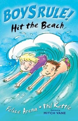 Hit the Beach (Boy's Rule!) (Boy's Rule!... by Kettle, Phil Paperback / softback