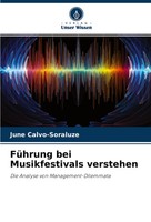 June Calvo-Soraluze | FüHrung Bei Musikfestivals Verstehen | Taschenbuch (2021)