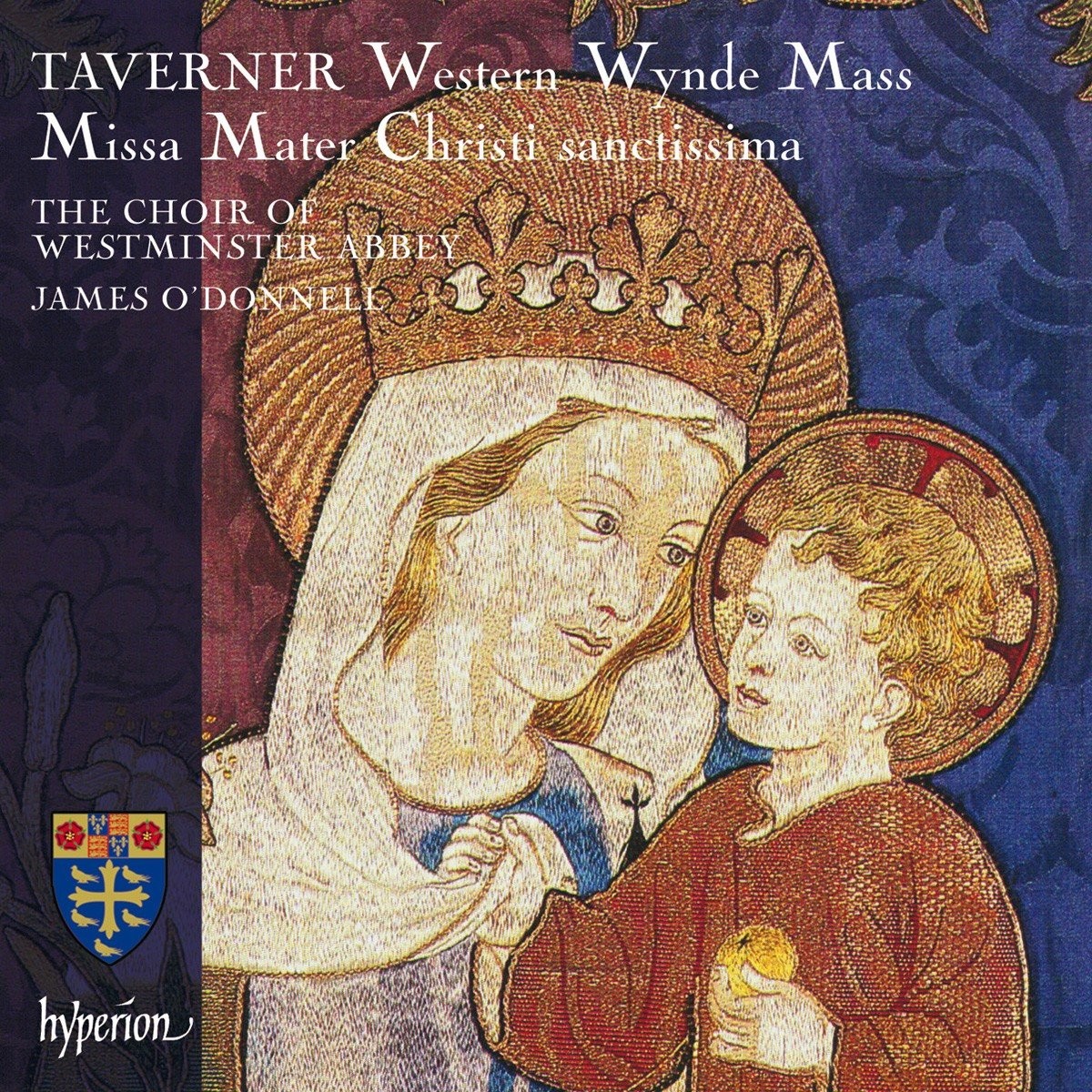 0034571281476PMI James O'donnell: Westminster Abbey Choir Taverner: Missa Mater