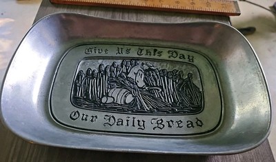Give Us This Day Our Daily Bread Wilton Armetale Pewter Bread Tray