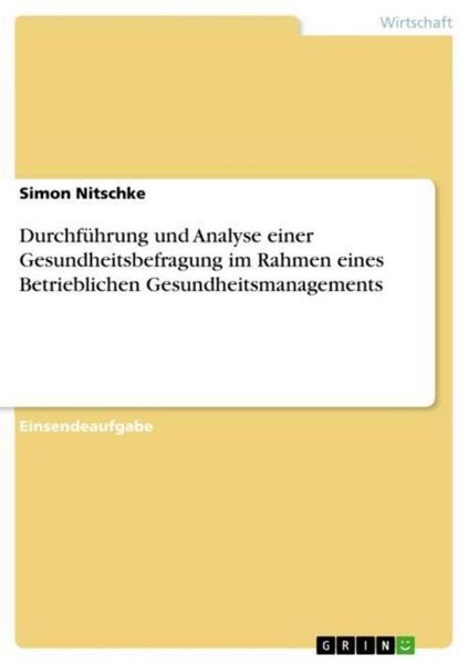DurchfüHrung Und Analyse Einer Gesundheitsbefragung Im Rahmen Eines Betriebliche-image