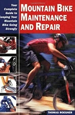 Mountain Bike Maintenance and Repair : Your Complete Guide to Kee