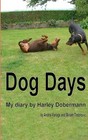 Dog Days: Harley Dobermann's Diary by Andris Vanags (English) Paperback Book