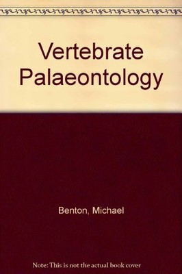 Vertebrate Palaeontology - Benton, Michael