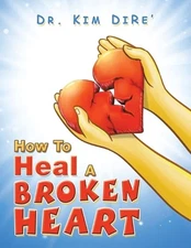 How to Heal a Broken Heart by Dr Kim Dire' (English) Paperback Book