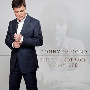 Osmond Donny / The Soundtrack Of My Life *NEW CD*