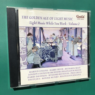 Golden Age LIGHT MUSIC WHILE YOU WORK #2 Easy CD Eric Coates Harold Collins RARE