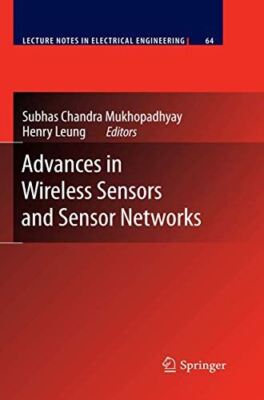 Advances in Wireless Sensors and Sensor Networks: 64 (Lecture