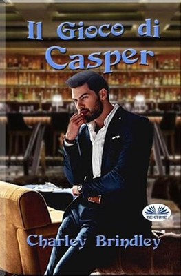 Il Gioco di Casper by Charley Brindley (Italian) Paperback Book