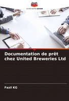 Fazil Kg | Documentation De PrêT Chez United Breweries Ltd | Taschenbuch (2023)