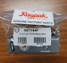 Raypak 007144F Kit High Limit Manual Reset 100-240F Brand New