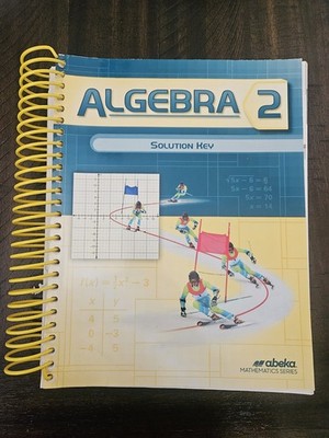 Abeka Algebra 2 Solution Key
