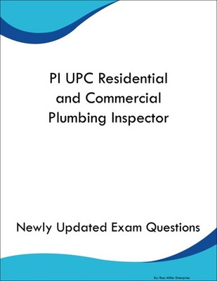 PI UPC Residential and Commercial Plumbing Inspector Study Guide Prep Book