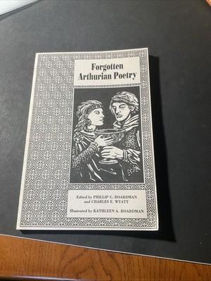 Forgotten Arthurian Poetry ~ Green Chapel Press ~ 1989, 25-A4678
