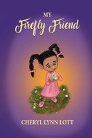MY Firefly Friend Cheryl Lynn Lott Taschenbuch Englisch 2023 Beyond Publishing