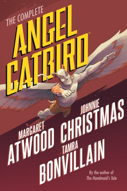 The Complete Angel Catbird by Johnnie Christmas (Paperback Book)