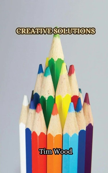 Tim Wood | Creative Solutions | Taschenbuch | Englisch (2024)-image