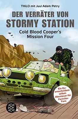 Der Verräter von Stormy Station: Cold Blood Cooper's Mission Four, Thilo, J